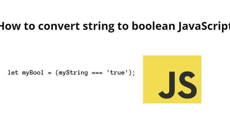 How to convert string to boolean JavaScript