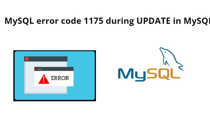 MySQL error code 1175 during UPDATE in MySQL