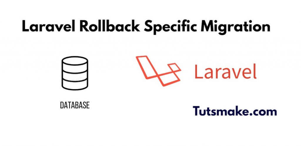 Laravel Rollback Specific Migration