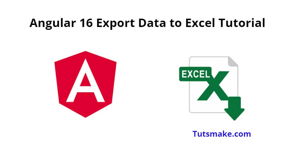 Angular 16 Export Data to Excel Tutorial