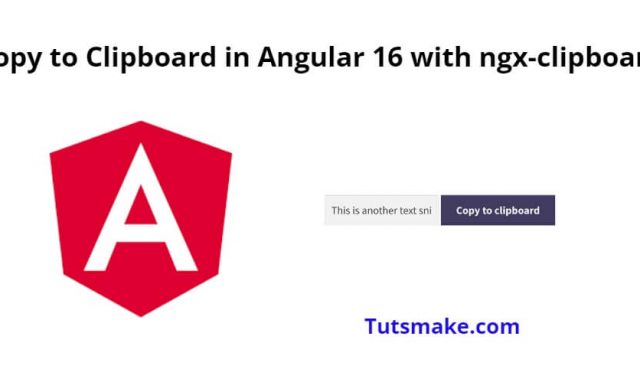 Angular 16 Copy to Clipboard Tutorial Example