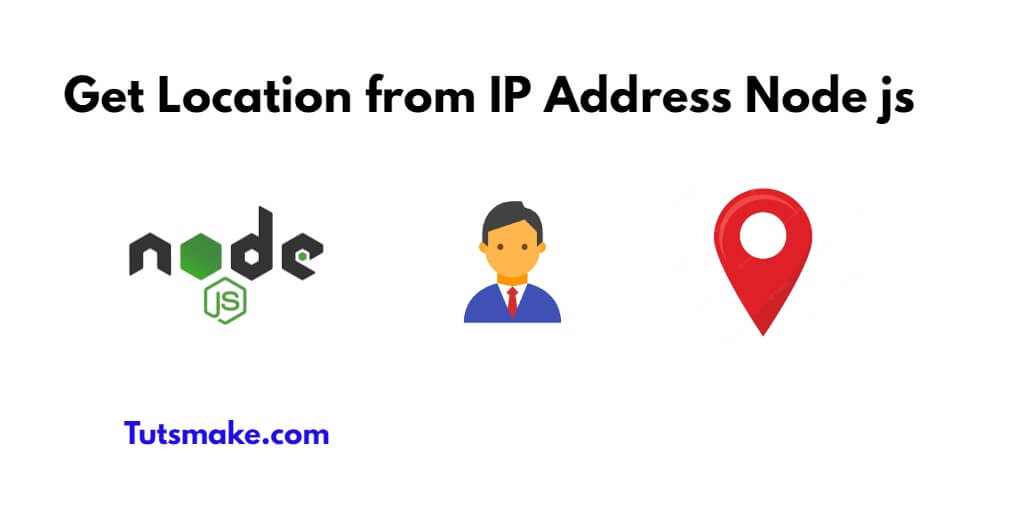 Node js Get Location from IP Address Tutorial