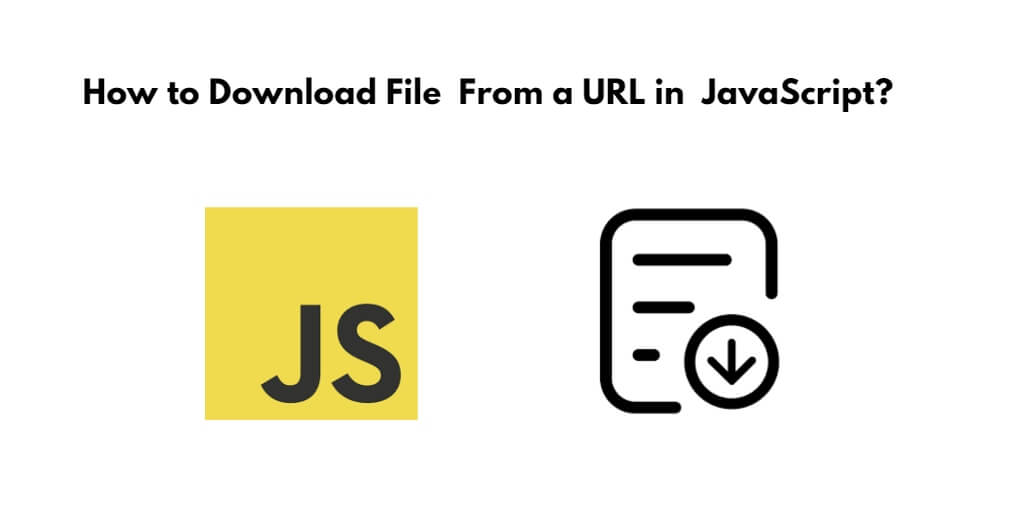 Download File From Url And Save In Javascript - Tuts Make