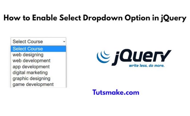 How to Enable Select Dropdown Option in jQuery