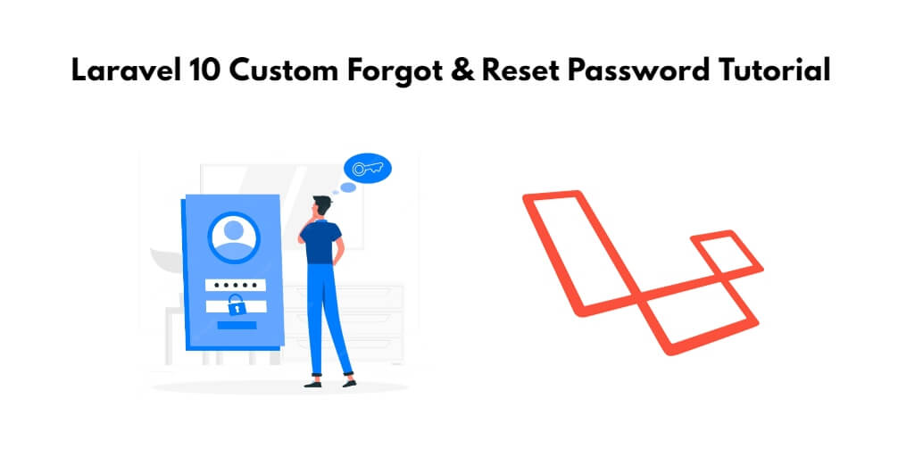 Laravel 10 Custom Forgot & Reset Password Tutorial