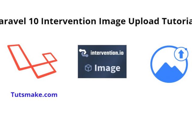 Laravel 10 Intervention Image Upload Tutorial