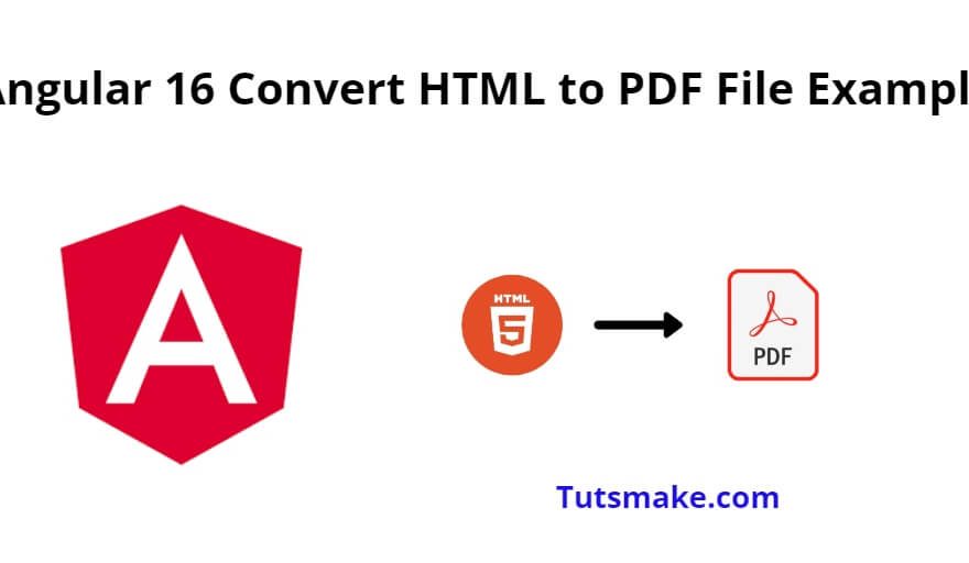 Angular 16 Convert HTML to PDF File Example