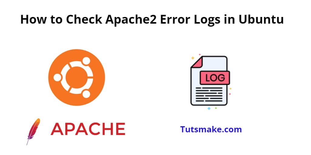 Check Apache2 Error Logs on Ubuntu 22.04