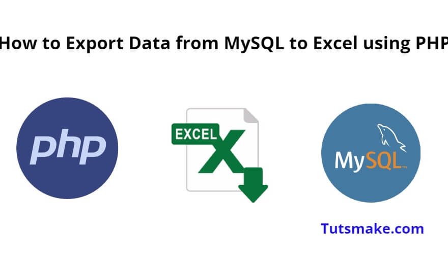 How to Export Data from MySQL to Excel using PHP