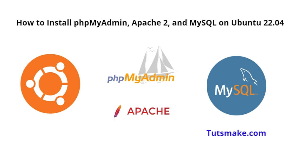 Install PHPmyadmin Apache 2 and MySQL on Ubuntu 22.04