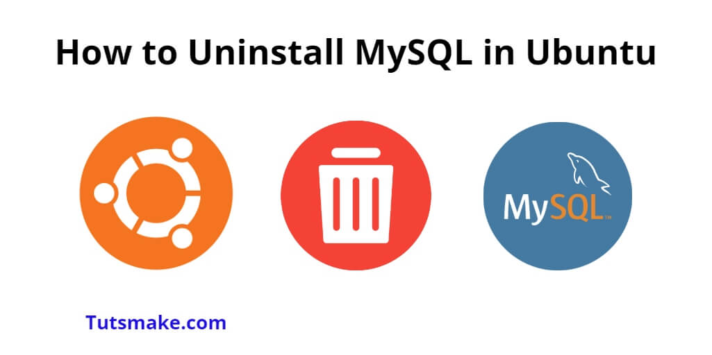 Uninstall MySQL in Ubuntu 22.04 | 20.04
