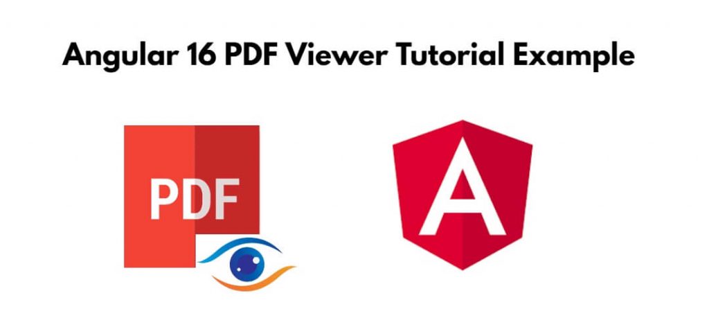 Angular 16 PDF Viewer Tutorial Example