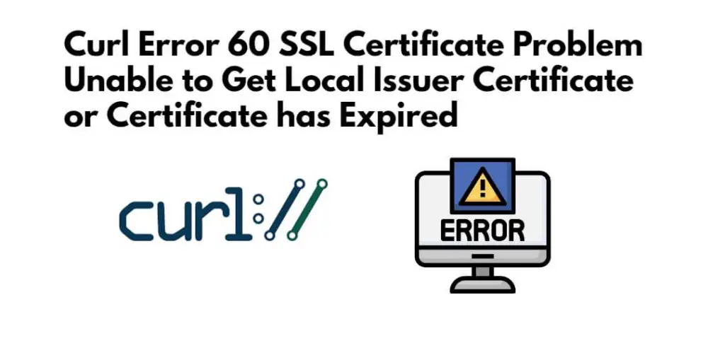 Curl Error 60 SSL Certificate Problem Wamp Xampp
