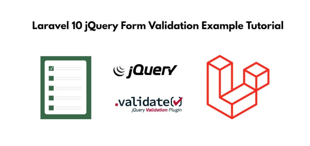 Laravel 10 jQuery Form Validation Example Tutorial