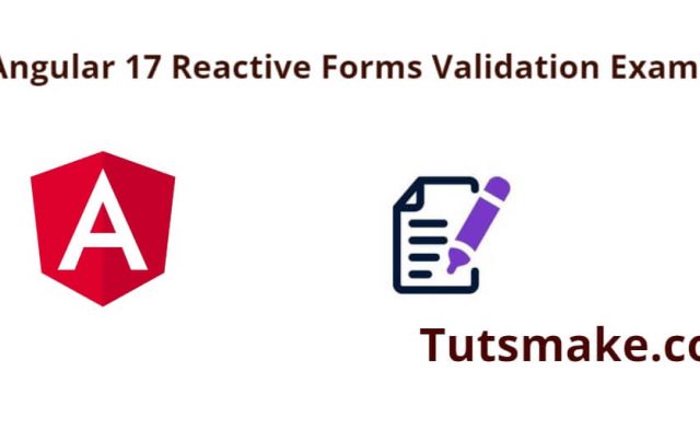 Angular 17 Reactive Form Validation Example