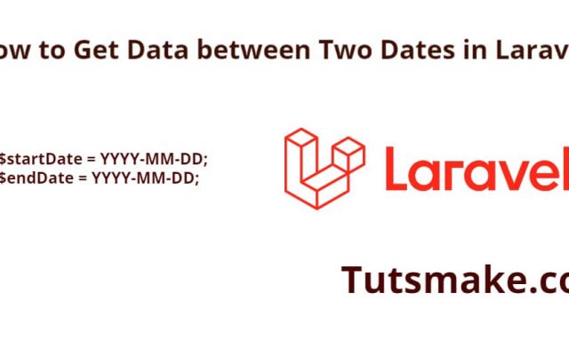 Laravel Get Data Between Two Dates