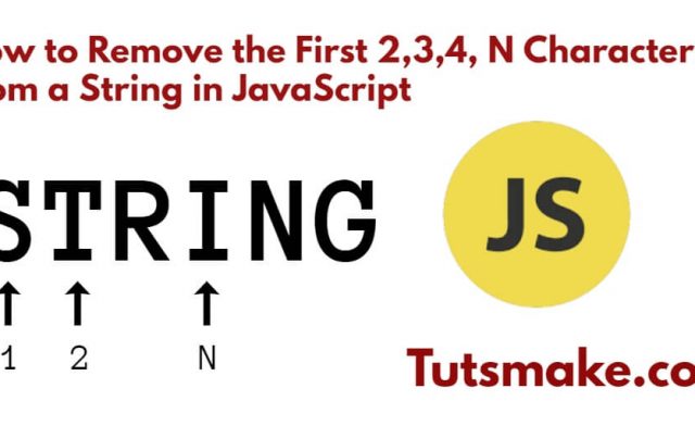 Remove the First 2, 3, 4, N Characters from the string in Javascript