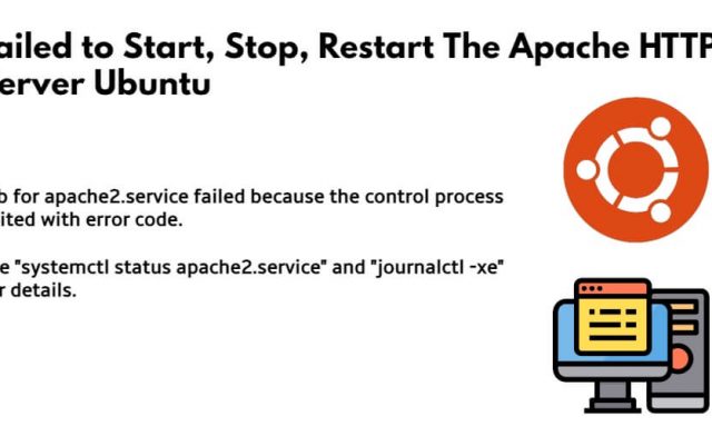 Failed to Start, Stop, Restart The Apache HTTP Server Ubuntu