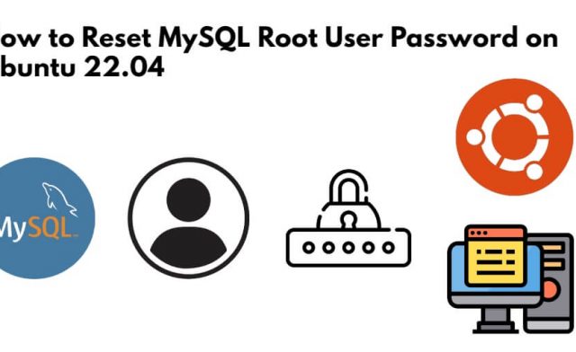 How to Reset MySQL Root User Password on Ubuntu 22.04