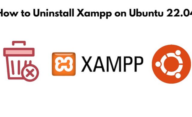 How to Uninstall xampp in Ubuntu using Terminal