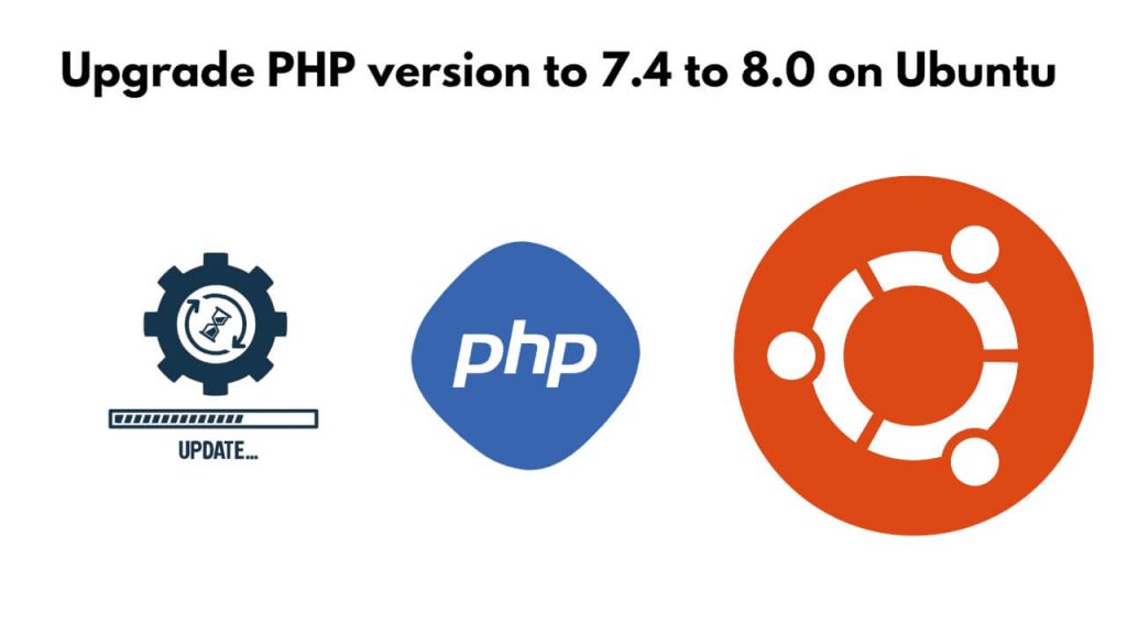 Upgrade PHP version 7.4 to 8.0 on Ubuntu