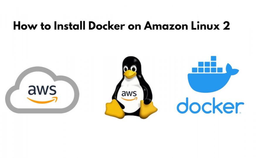 How to Install Docker on Amazon Linux 2
