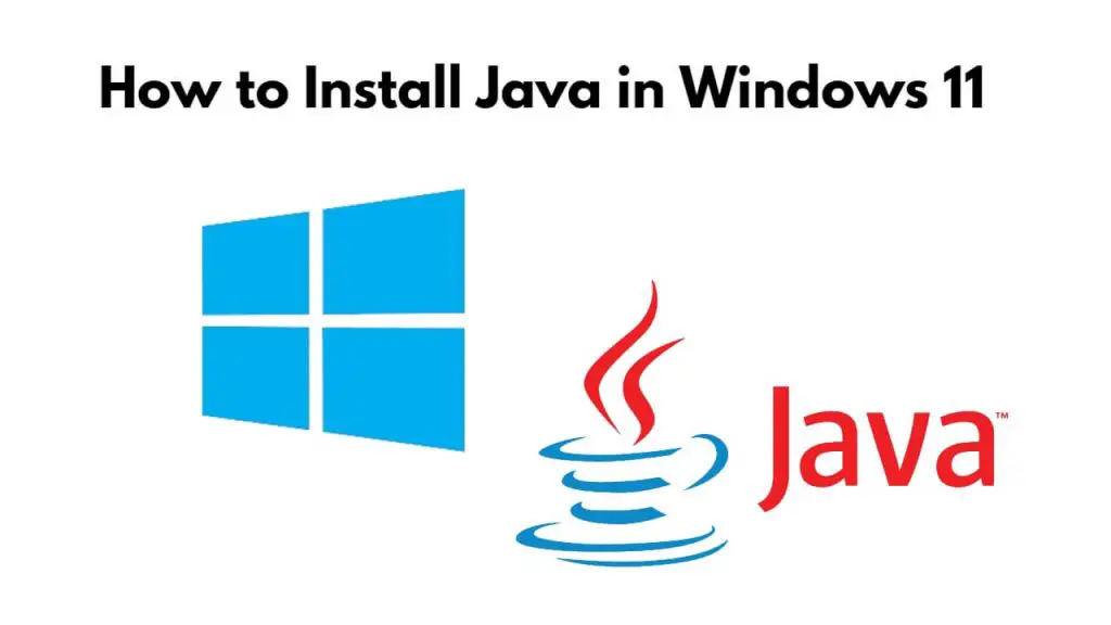 How to Install Java 21 on Windows 11