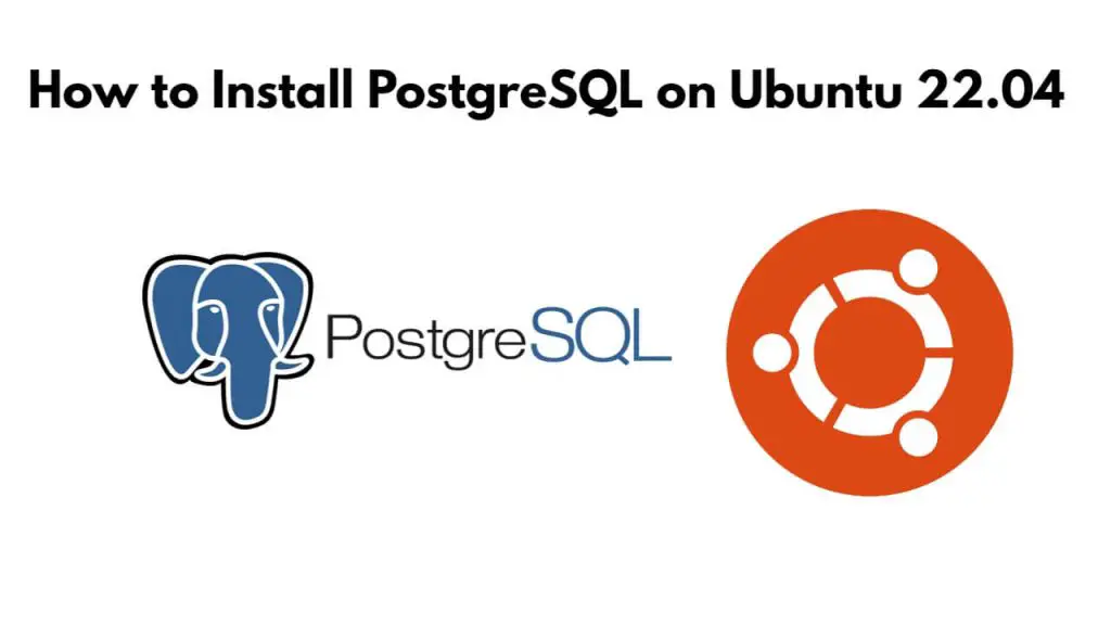 How to Install PostgreSQL 16 on Ubuntu 22.04