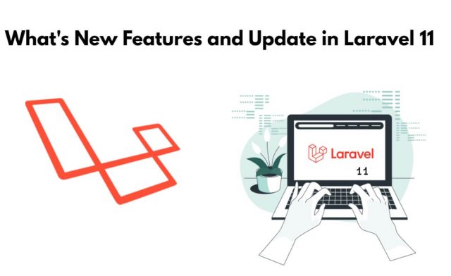 Laravel 11: Upcoming New Features and Release Date