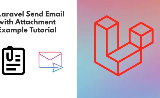 Laravel 11 Send Email with Attachment Example Tutorial